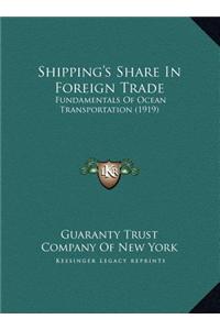 Shipping's Share In Foreign Trade
