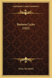 Business Cycles (1923)