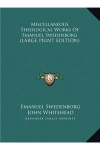 Miscellaneous Theological Works of Emanuel Swedenborg