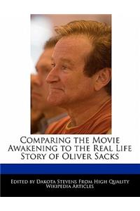 Comparing the Movie Awakening to the Real Life Story of Oliver Sacks