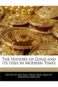 The History of Gold and Its Uses in Modern Times