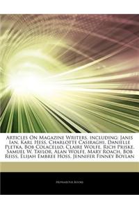 Articles on Magazine Writers, Including: Janis Ian, Karl Hess, Charlotte Casiraghi, Danielle Pletka, Bob Colacello, Claire Wolfe, Rich Priske, Samuel