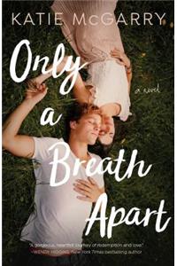 Only a Breath Apart