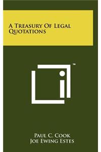 A Treasury of Legal Quotations