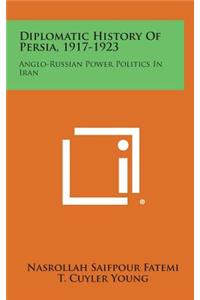 Diplomatic History of Persia, 1917-1923