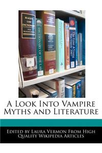 A Look Into Vampire Myths and Literature