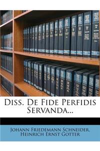 Diss. de Fide Perfidis Servanda...