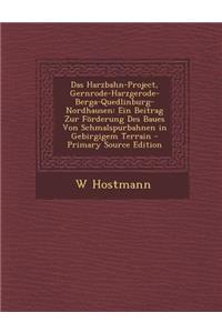 Das Harzbahn-Project, Gernrode-Harzgerode-Berga-Quedlinburg-Nordhausen