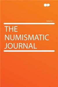 The Numismatic Journal Volume 1