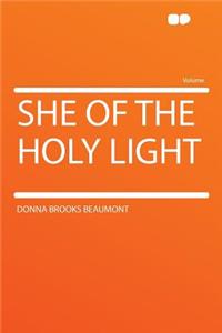 She of the Holy Light