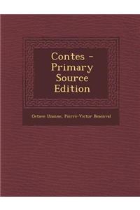 Contes - Primary Source Edition