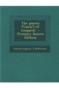 The Poems ('Canti') of Leopardi - Primary Source Edition