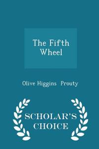 Fifth Wheel - Scholar's Choice Edition