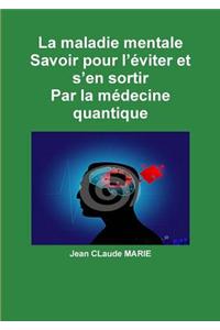 Maladie Mentale Savoir Pour L'eviter Et S'en Sortir