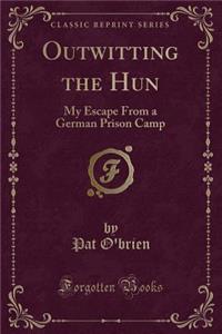 Outwitting the Hun