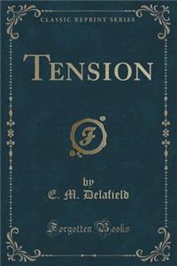 Tension (Classic Reprint)