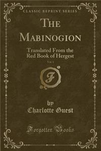 The Mabinogion, Vol. 1