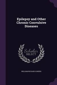 Epilepsy and Other Chronic Convulsive Diseases