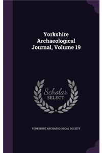 Yorkshire Archaeological Journal, Volume 19