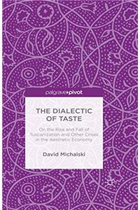 Dialectic of Taste