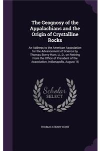 Geognosy of the Appalachians and the Origin of Crystalline Rocks