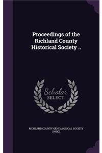 Proceedings of the Richland County Historical Society ..