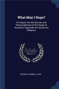 What May I Hope?