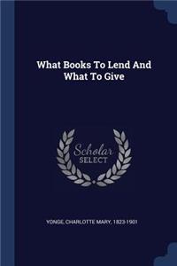 What Books To Lend And What To Give