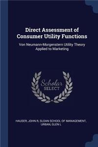 Direct Assessment of Consumer Utility Functions