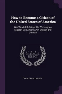 How to Become a Citizen of the United States of America