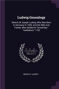 Ludwig Genealogy