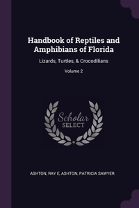 Handbook of Reptiles and Amphibians of Florida