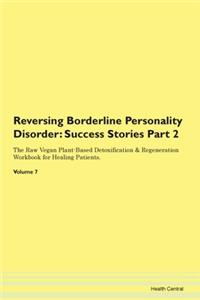 Reversing Borderline Personality Disorde