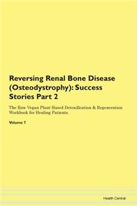 Reversing Renal Bone Disease (Osteodystrophy)
