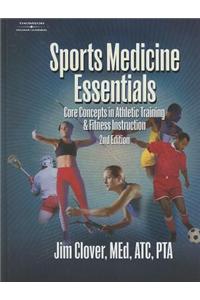 Sports Medicine Essentials: Core Concepts in Athletic Training &amp; Fitness Instruction