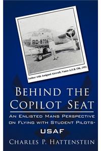 Behind the Copilot Seat