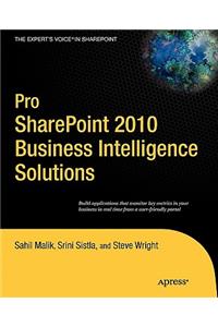 Pro Sharepoint 2010 Business Intelligence Solutions