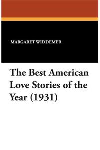 The Best American Love Stories of the Year (1931)