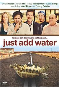 Just Add Water