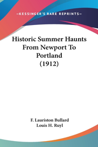 Historic Summer Haunts from Newport to Portland (1912)