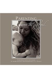 Parenting from the Soul