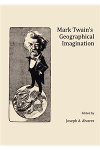 Mark Twain’s Geographical Imagination