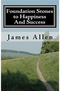 Foundation stones to happiness and success