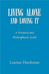 Living Alone and Loving It