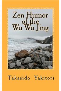 Zen Humor of the Wu Wu Jing