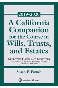 A California Companion for the Course in Wills, Trusts, and Estates