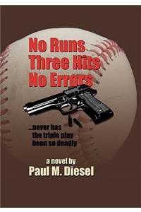 No Runs Three Hits No Errors