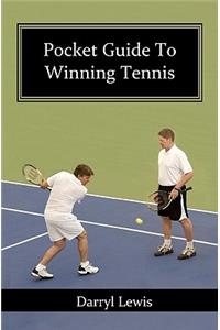 Pocket Guide To Winning Tennis