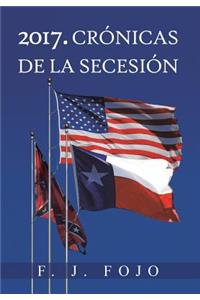 2017. Cronicas de La Secesion