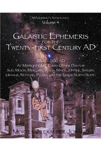 Galactic Ephemeris for the Twenty-First Century Ad: Galactic Geocentric Astrology Series. Volumes 1-16.